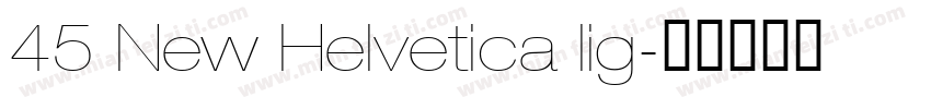 45 New Helvetica lig字体转换